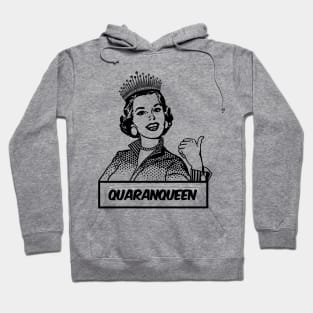 QuaranQueen Quarantine Hoodie